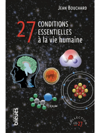 27 conditions essentielles à la vie humaine