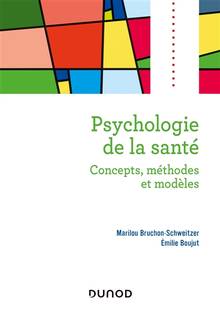 Psychologie de la santé : concepts, méthodes et modèles, 3e édition