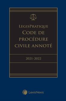 LegisPratique Code de procédure civile annoté 2021-2022