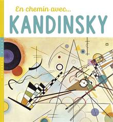 En chemin avec... Kandinsky