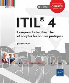 ITIL 4 : comprendre la démarche et adopter les bonnes pratiques