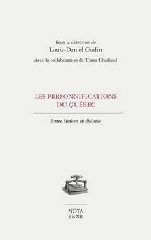 Personnifications du Québec, Les : Entre fiction et théorie