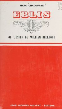 Eblis ou L'enfer de William Beckford