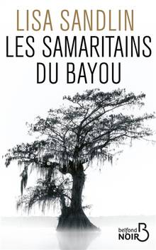 Samaritains du bayou, Les