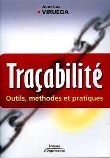 Traçabilité:outils, méthodes et pratiques