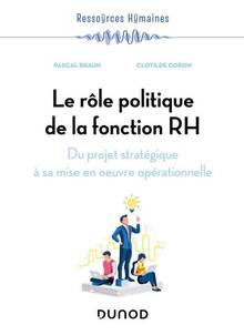 Le rôle politique de la fonction RH : du projet stratégique à sa mise en oeuvre opérationnelle alerte