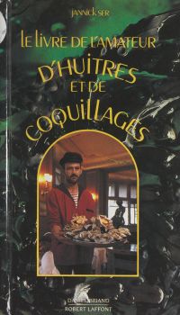 Le livre de l'amateur d'huîtres et de coquillages