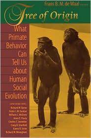 Tree of origin what primate behiavor can tell us about human