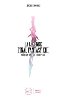 Légende Final Fantasy XIII : création, univers, décryptage (La)