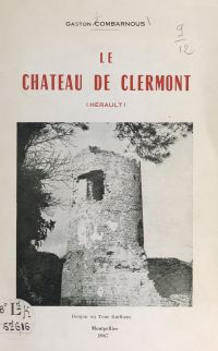 Le château de Clermont (Hérault)