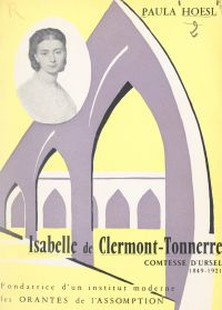 Isabelle de Clermont-Tonnerre, comtesse d'Ursel, 1849-1921