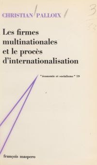 Les firmes multinationales et le procès d'internationalisation