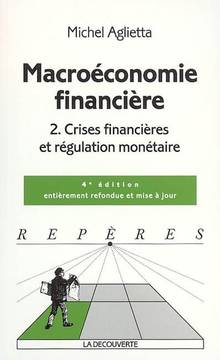 Macroéconomie financière t.2 : Crises financières et régulation m