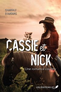 Une romance country Volume 2, Cassie et Nick