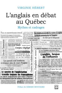 Anglais en débat au Québec, L' : mythes et cadrages