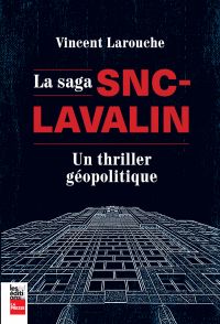 La saga SNC-Lavalin