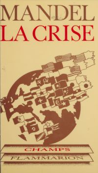 La Crise : 1974-1982