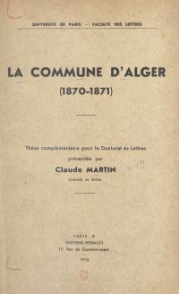 La commune d'Alger (1870-1871)