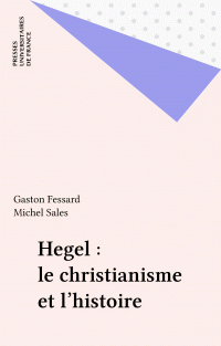 Hegel : le christianisme et l'histoire