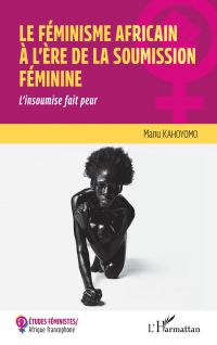 Le féminisme africain à l'ère de la soumission féminine