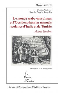 Le monde arabo-musulman et l'Occident dans les manuels scolaires d'Italie et de Tunisie