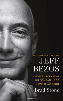 Jeff Bezos : la folle ascension du fondateur de l'empire Amazon