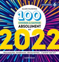100 choses à savoir sur 2022.