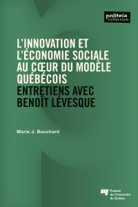 L' innovation et l’économie sociale au cœur du modèle québécois