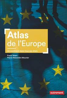 Atlas de l'Europe : un continent dans tous ses états