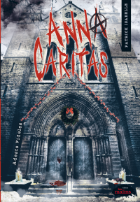 Anna Caritas : Adeste Fideles : Un hors-série d'Anna Caritas