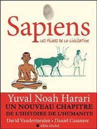 Sapiens : Volume 2, Les piliers de la civilisation
