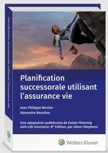 Planification successorale utilisant l' assurance-vie