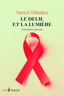 Deuil et la lumière : Une histoire du sida