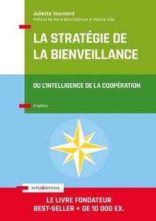 La stratégie de la bienveillance ou L'intelligence de la coopération 4e édition