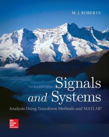 Signals and Systems: Analysis Using Transform Methods & MATLAB, 3rd ed.
