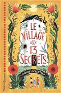 Village aux 13 secrets, Le