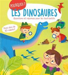 Dinosaures : questions et réponses pour les tout-petits