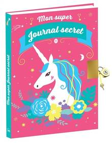 Mon super journal secret : licornes