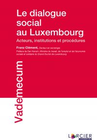 Le dialogue social au Luxembourg