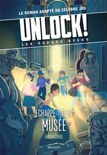 Unlock ! : les Escape Geeks / Echappe-toi du musée