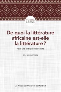 De quoi la littérature africaine est-elle la littérature ?