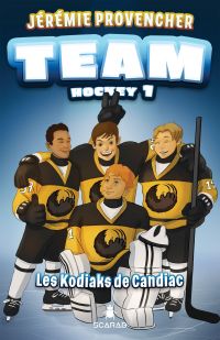 Team Hockey Volume 1, Les Kodiaks de Candiac