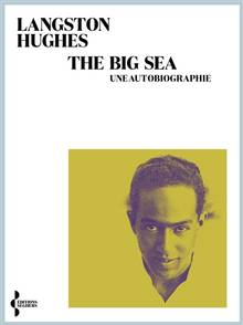 The big sea : une autobiographie Edition revue