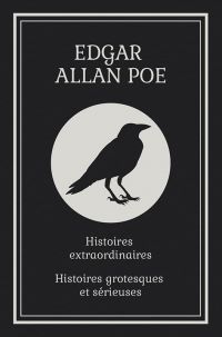 Les histoires extraordinaires / Histoires grotesques et sérieuses (Poe)