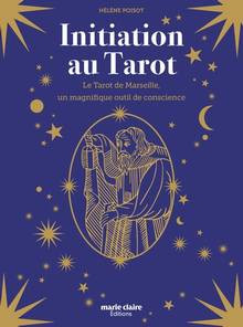 Initiation au tarot : le tarot de Marseille, un magnifique outil de conscience