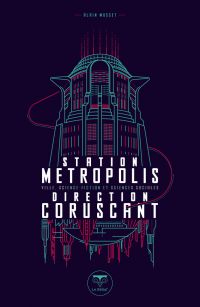 Station Métropolis, direction Coruscant : ville, science-fiction et sciences sociales