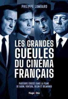 Grandes gueules du cinéma français, Les