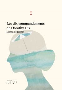 Dix commandements de Dorothy Dix, Les