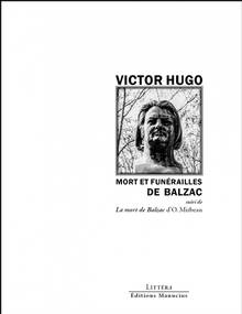 Mort et funérailles de Balzac / Suivi de La mort de Balzac