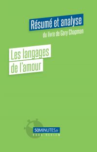 Les langages de l'amour (Résumé et analyse du livre de Gary Chapman)